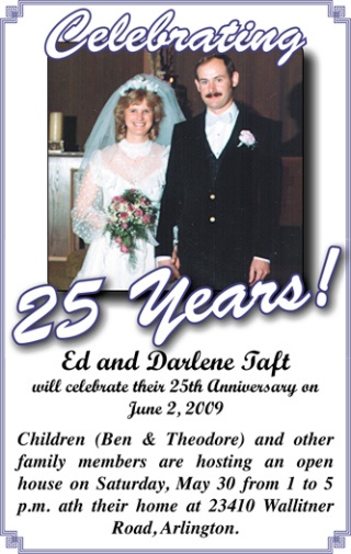 Ed and Darlene Taft will celebrate their 25th Anniversary on June 2
